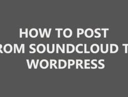 How to post from SoundCloud to wordpress