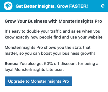 MonsterInsights Get Better Insights. Grow FASTER! dashboard notification